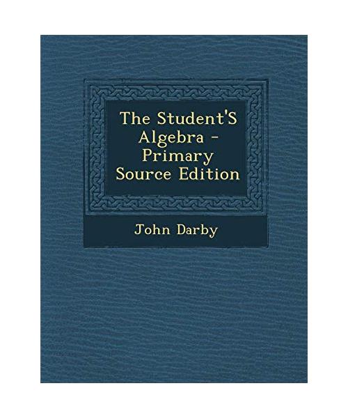 The Student's Algebra
