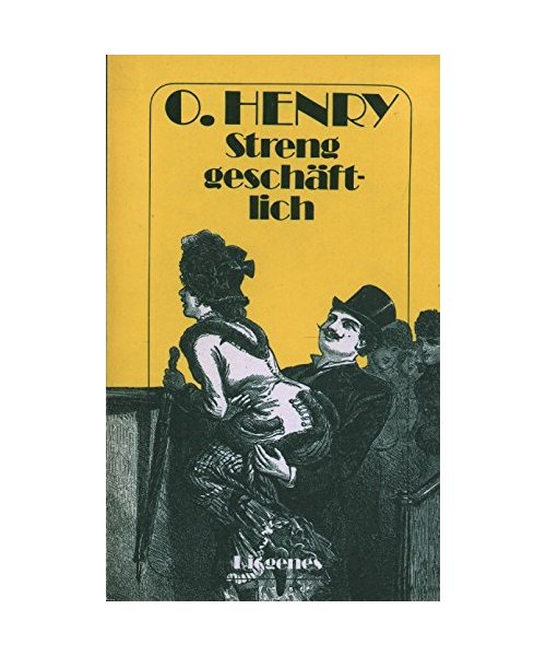 Streng geschäftlich. ( Gesammelte Stories, 5).