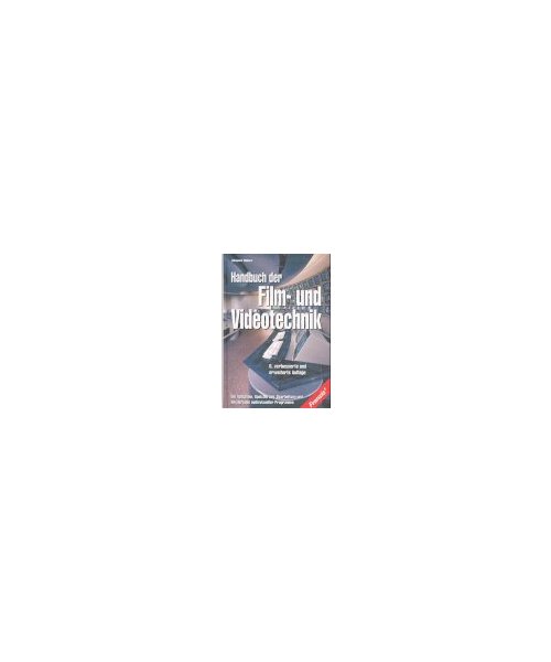 Handbuch der Film- und Videotechnik