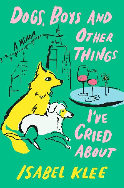 Dogs, Boys and Other Things I've Cried About