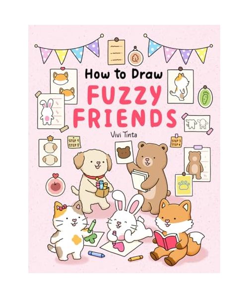 How to Draw Fuzzy Friends: Learn to Sketch & Color Cute Short Stories Featuring Adorable Animal Characters with Easy Step-by-Step Guide