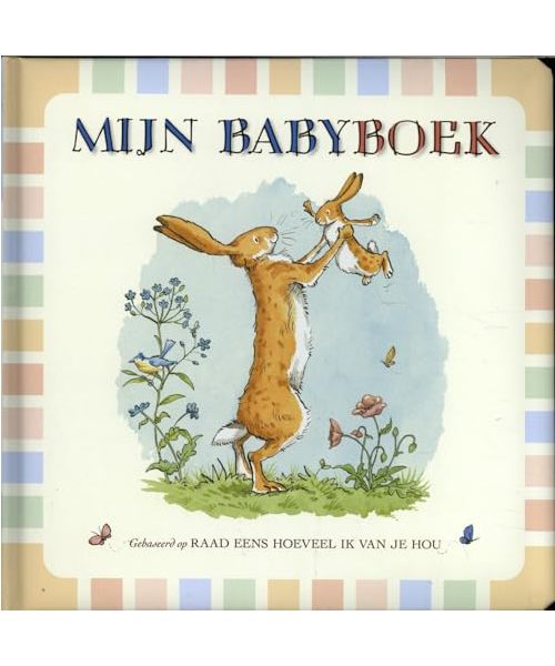 Mijn babyboek: gebaseerd op Raad eens hoeveel ik van je hou