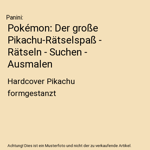 Pokémon: Der große Pikachu-Rätselspaß - Rätseln - Suchen - Ausmalen
