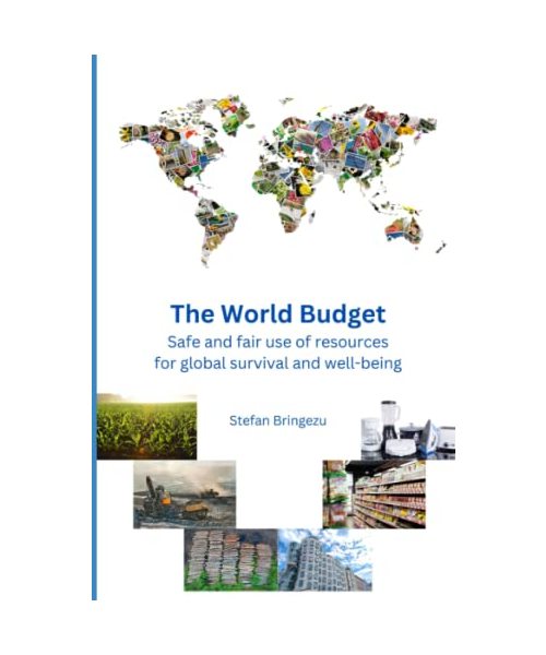 The World Budget: Safe and fair resource use for global survival and well-being