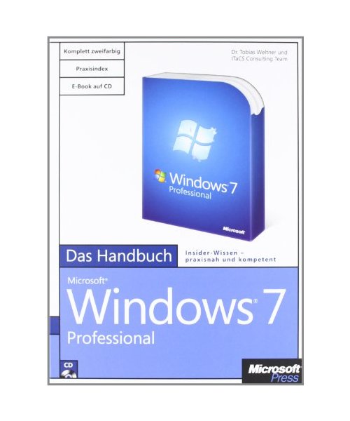 Microsoft Windows 7 Professional - Das Handbuch
