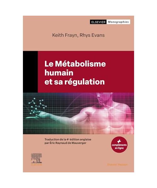 Le Métabolisme humain et sa régulation