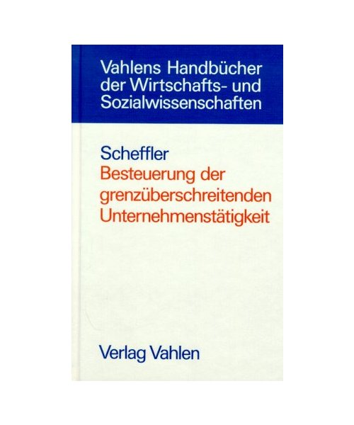 Besteuerung der grenzüberschreitenden Unternehmenstätigkeit