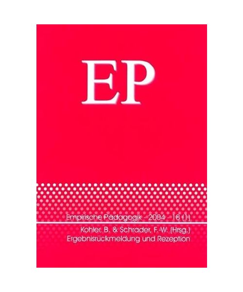 Ergebnisrückmeldung und Rezeption: Von der externen Evaluation zur Entwicklung von Schule und Unterricht