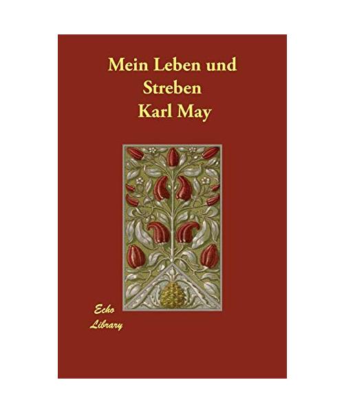 Mein Leben und Streben