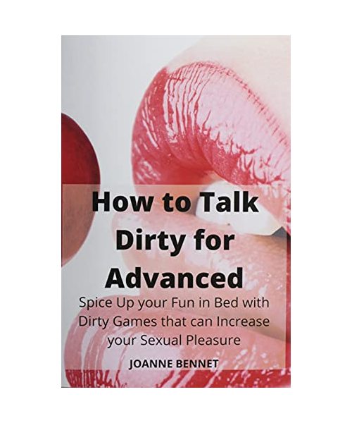 How to Talk Dirty for Advanced