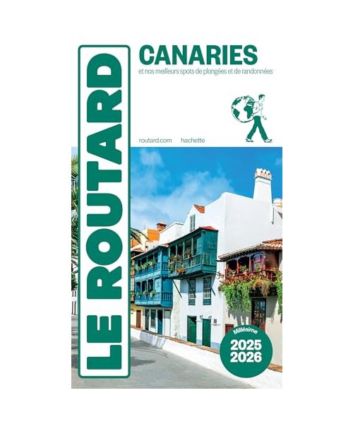 Guide du Routard Canaries 2025/26: et nos meilleurs spots de plongées et de randonnées