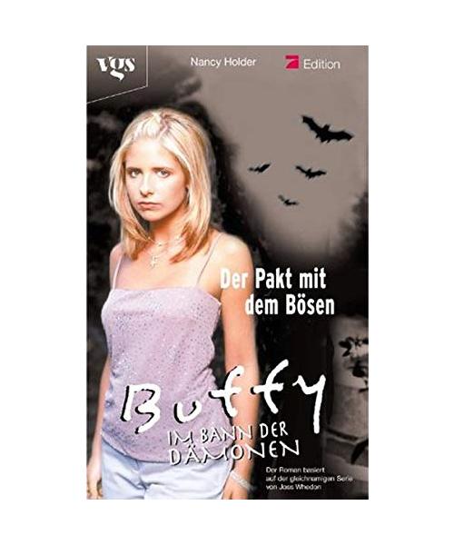 Buffy. Der Pakt mit dem Bösen.