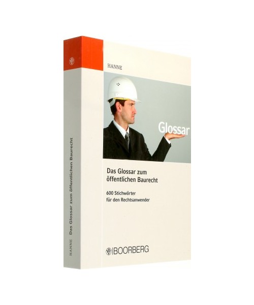 Das Glossar zum öffentlichen Baurecht