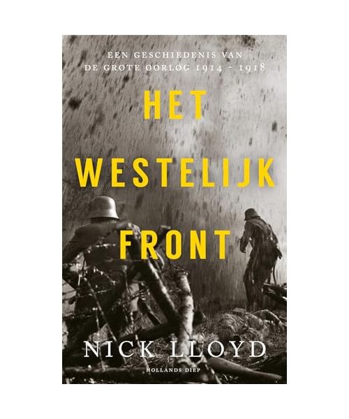 Het westelijk front: een geschiedenis van de Eerste Wereldoorlog
