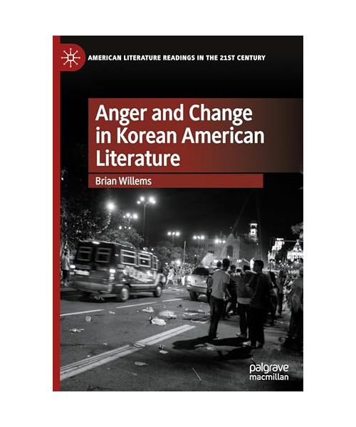 Anger and Change in Korean American Literature