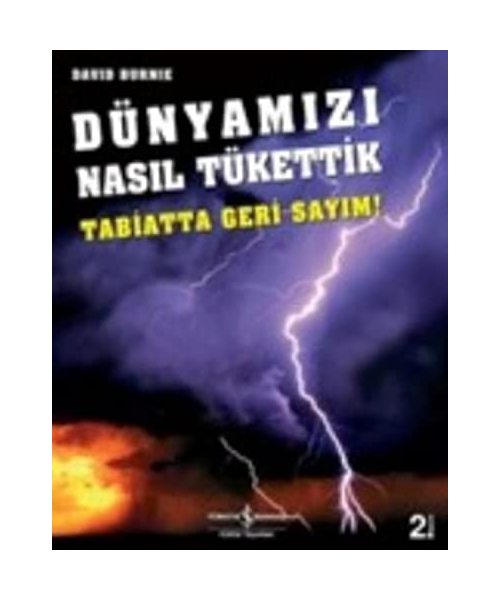 Dünyam?z? Nas?l Tükettik: Tabiatta Geri Say?m