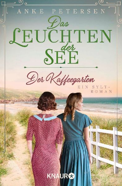 Der Kaffeegarten. Das Leuchten der See