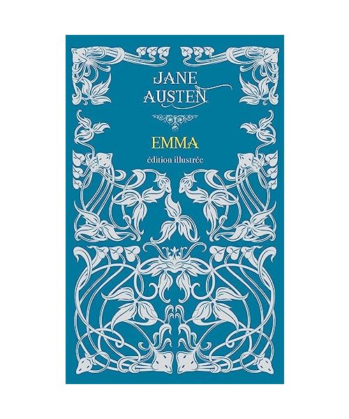 Emma: Edition illustrée