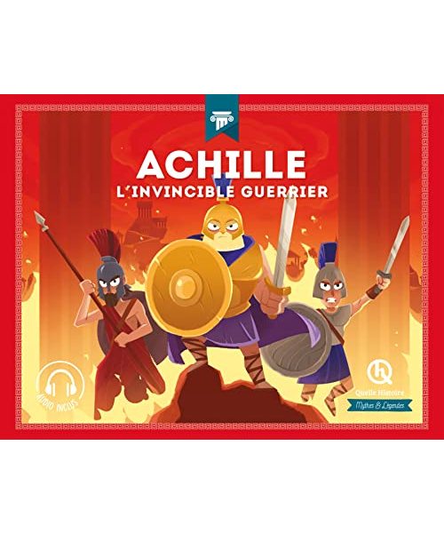 Achille: L'invincible guerrier