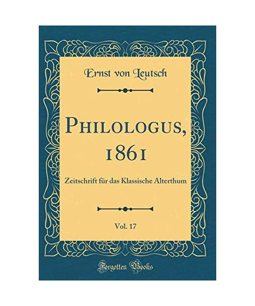 Philologus, 1861, Vol. 17
