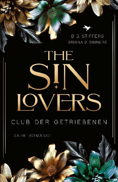 The Sin Lovers: Club der Getriebenen