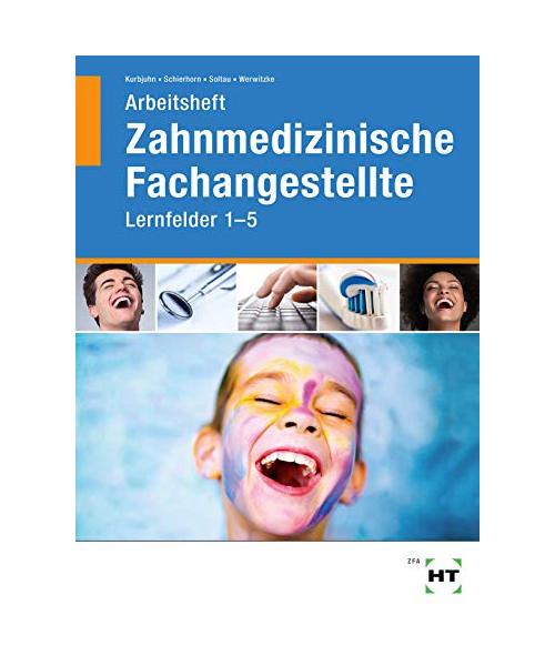 Arbeitsheft 1 Zahnmedizinische Fachangestellte