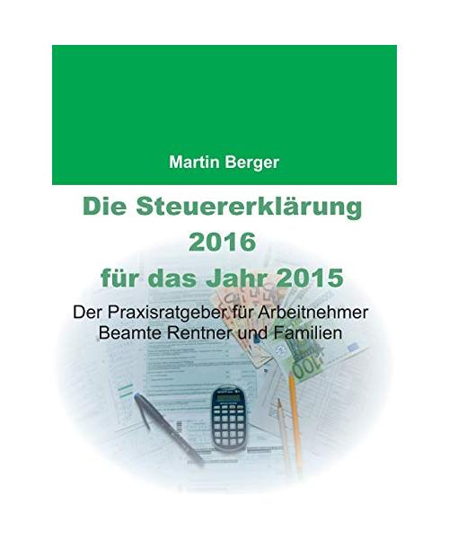 Die Steuererklärung 2016 für das Jahr 2015