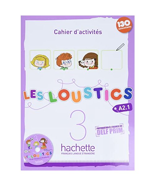 Les Loustics 3 : Cahier d'activites - A2.1