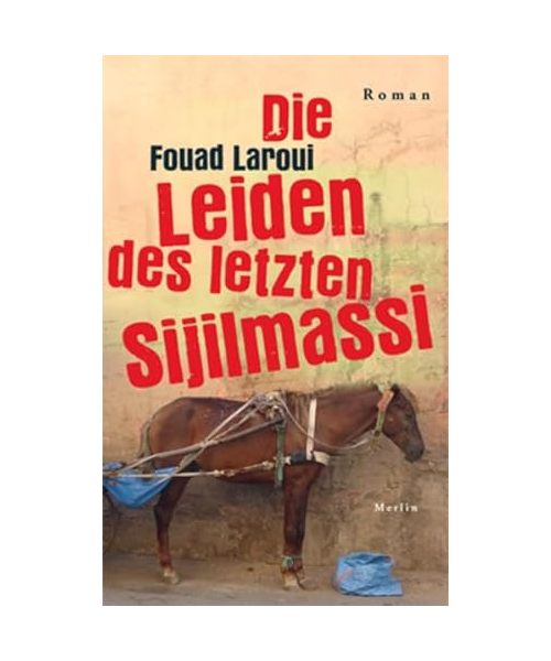 Die Leiden des letzten Sijilmassi