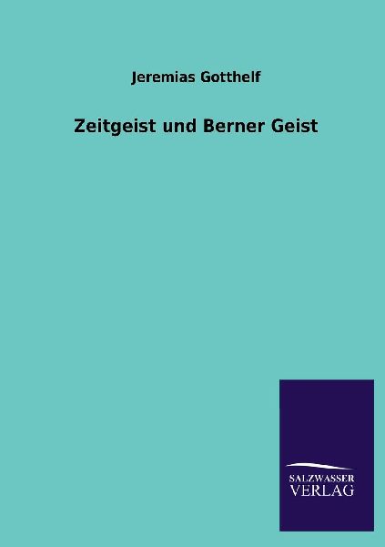Zeitgeist und Berner Geist