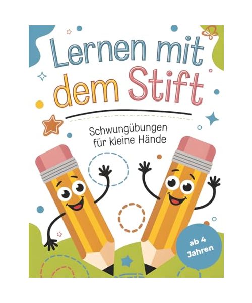 Lernen mit dem Stift: Schwungübungen für kleine Hände, ab 4 Jahren: Feinmotorik, Stifthaltung und Konzentration spielerisch trainieren, Ideal für Kindergarten, Vorschule, Schulanfänger