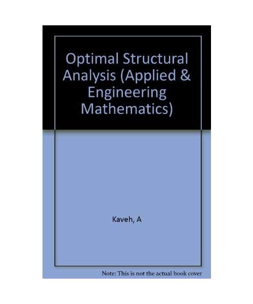Optimal Structural Analysis (Applied & Engineering Mathematics S.)