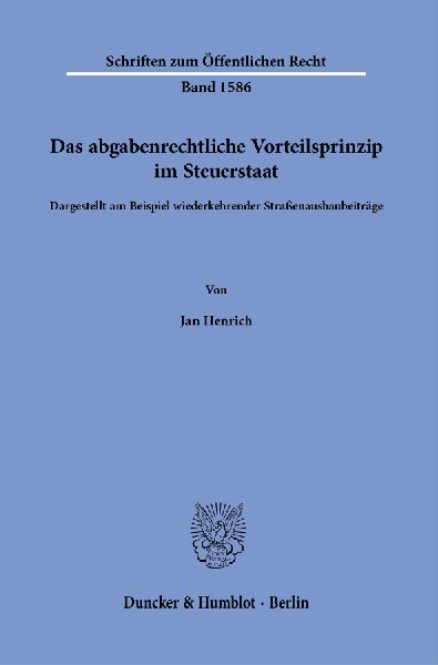 Das abgabenrechtliche Vorteilsprinzip im Steuerstaat