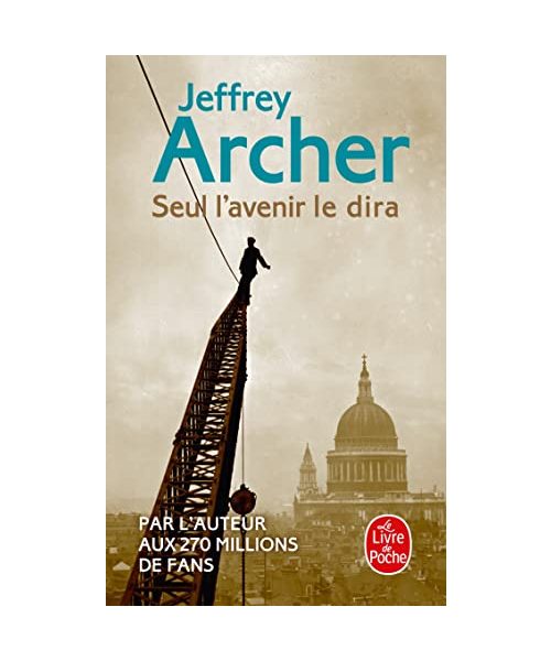 Seul l'Avenir Le Dira