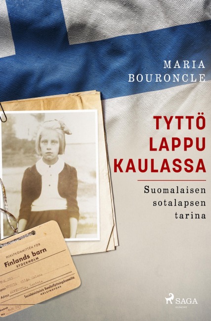 Tyttö lappu kaulassa - Suomalaisen sotalapsen tarina