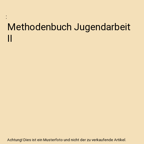 Methodenbuch Jugendarbeit II