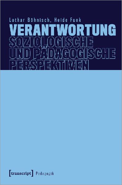 Verantwortung - Soziologische und pädagogische Perspektiven