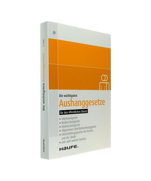 Die wichtigsten Aushanggesetze