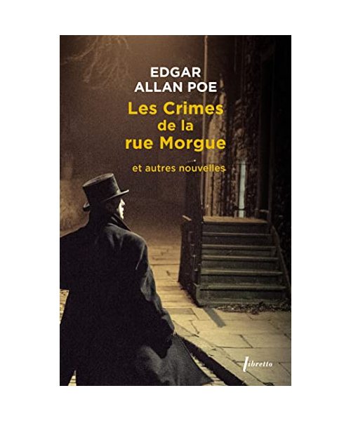 Les crimes de la rue Morgue et autres nouvelles: Intégrale des nouvelles tome 2
