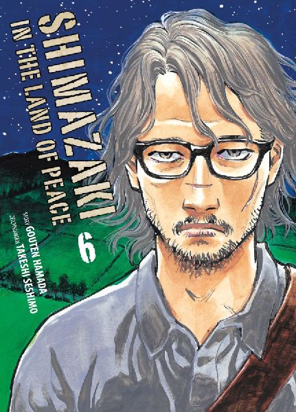 Shimazaki in the Land of Peace 06: Ein Mann zwischen Alltag und Schlachtfeld