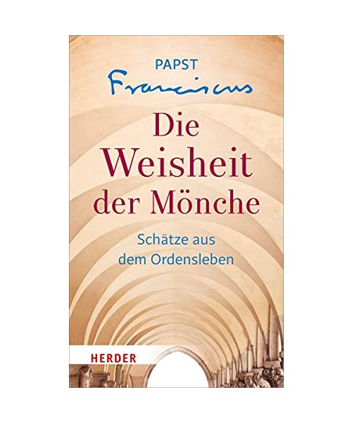 Die Weisheit der Mönche