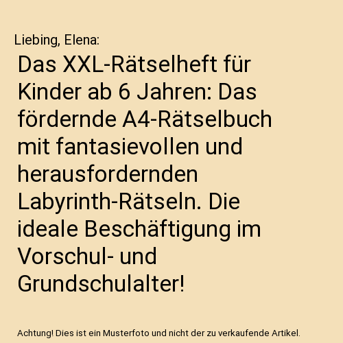 Das XXL-Rätselheft für Kinder ab 6 Jahren: Das fördernde A4-Rätselbuch mit fantasievollen und herausfordernden Labyrinth-Rätseln. Die ideale Beschäftigung im Vorschul- und Grundschulalter!