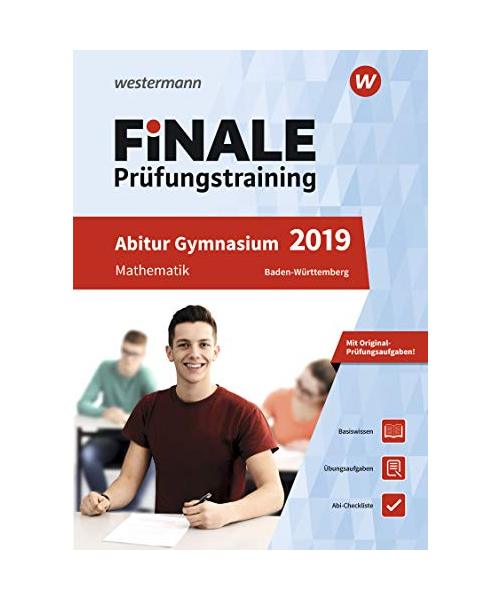 FiNALE Prüfungstraining 2019 Abitur Baden-Württemberg. Mathematik