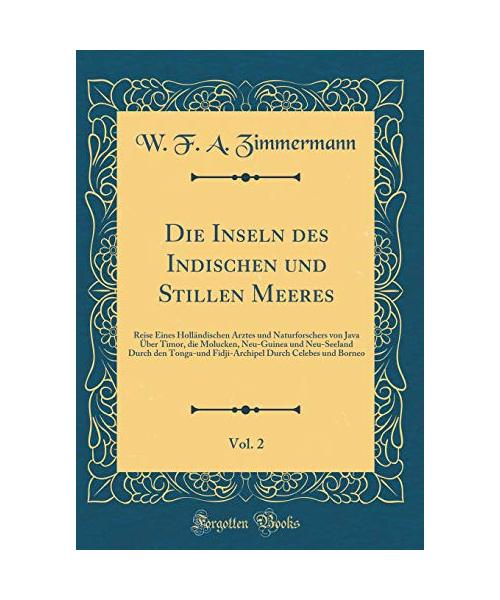 Die Inseln des Indischen und Stillen Meeres, Vol. 2