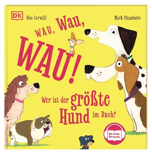 Wau, Wau, WAU! Wer ist der größte Hund im Buch?