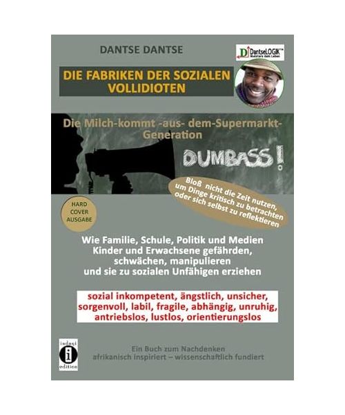 DIE FABRIKEN DER SOZIALEN VOLLIDIOTEN: Die Milch-kommt-aus-dem-Supermarkt-Generation