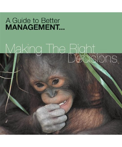 Making the Right Decisions