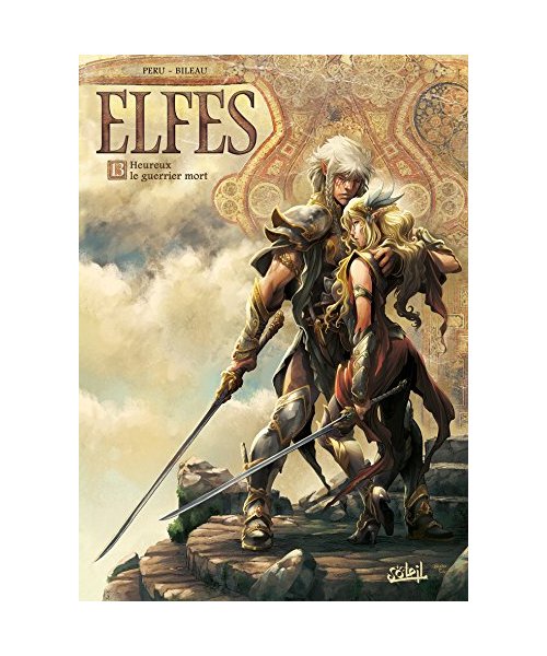 Elfes T13 - Heureux le guerrier mort