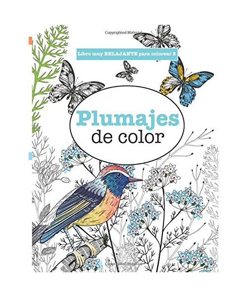 Libros para Colorear Adultos 5: Plumajes de color (Libros muy RELAJANTES para colorear)