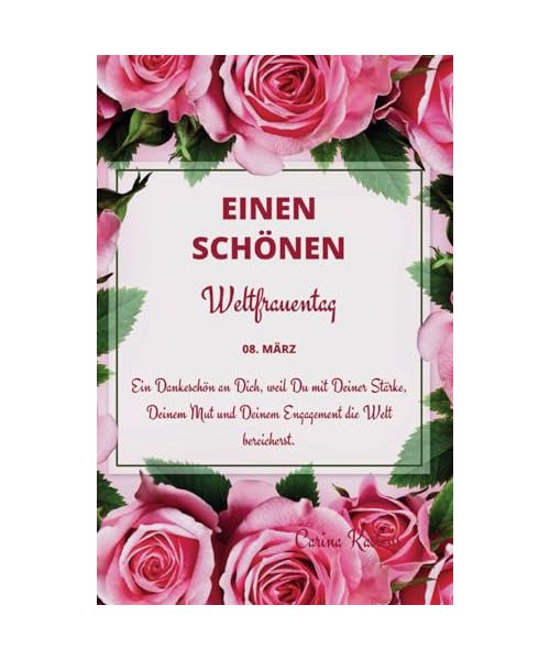 EINEN SCHÖNEN WELTFRAUENTAG an jede einzelne Frau da draußen, die mit ihrer Stärke, ihrem Mut und Engagement jeden Tag die Welt bereichert: Geschenk, ... Selfcare, Affirmationen, Liebe, Selbstliebe